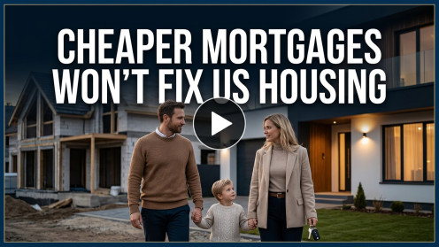 Cheaper Mortgages Won’t Fix US Housing